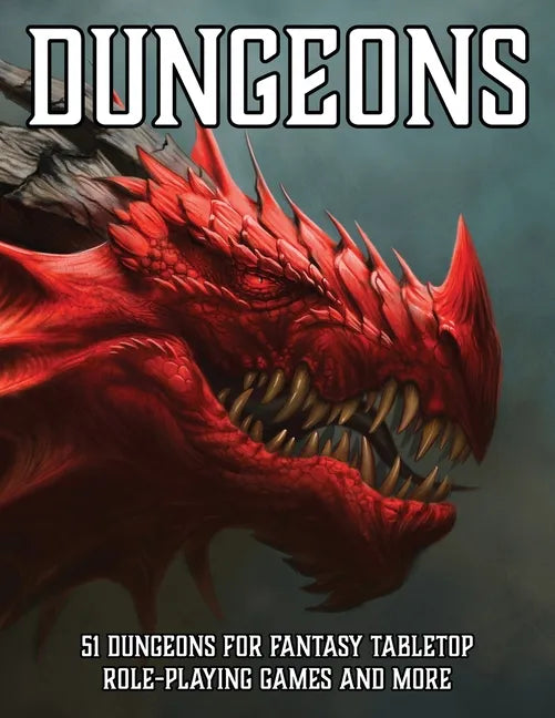 Dungeons: 51 Dungeons for Fantasy Tabletop Role-Playing Games - Paperback